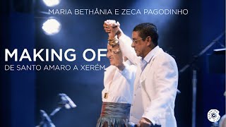 Maria Bethânia e Zeca Pagodinho  De Santo Amaro A Xerém Making Of [upl. by Yggam]