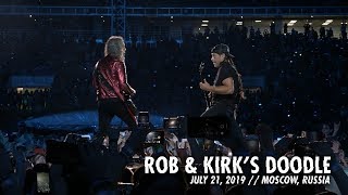 Metallica Rob amp Kirks Doodle Moscow Russia  July 21 2019  Metallica [upl. by Pris]