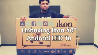 Unboxing Ikon 40quot Android LED Tv IKE40DMS [upl. by Bernardi194]