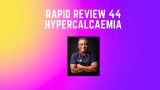 Rapid review 44  Hypercalcaemia [upl. by Glover719]