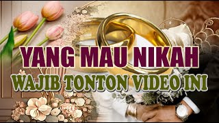 NIKAH  WAJIB BELAJAR WAJIB TONTON VIDEO INI  KETENTUAN NIKAH nikah keluarga sakinah [upl. by Bum]