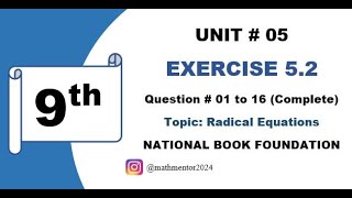 National Book Foundation Math quotEx 52 Q1 to Q16 CompletequotTopic Radical Equations [upl. by Nelleoj]