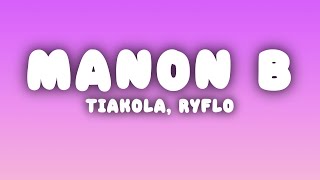 Tiakola  MANON B ParolesLyrics ft Ryflo amp Oskoow [upl. by Asiluj]