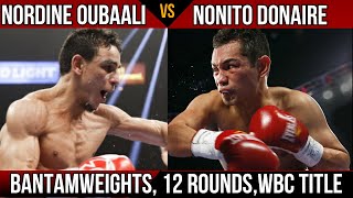 Nonito Donaire Vs Nordine Oubaali Full Fight schedule May 292021 [upl. by Carolynn]