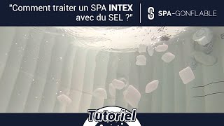 Comment traiter un spa gonflable avec du sel [upl. by Asiar302]