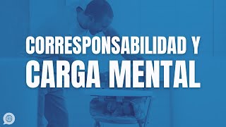 Cómo acabar con los conflictos por las tareas domésticas la corresponsabilidad y la carga mental [upl. by Avehsile]