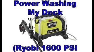 Pressure Washing my Deck Ryobi 1600 PSI Electric Power Washer [upl. by Gilboa838]