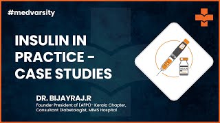 Insulin in Practice  Case Studies  Assimilate by Medvarsity [upl. by Aleina]