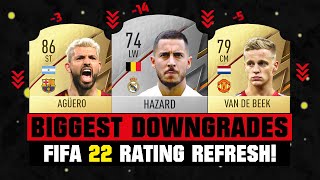 FIFA 22  BIGGEST RATING DOWNGRADES 😱🔥 ft Hazard Aguero Van De Beek [upl. by Narib]