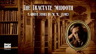 The Tractate Middoth  A Ghost Story by M R James  A Bitesized Audiobook [upl. by Vevay]