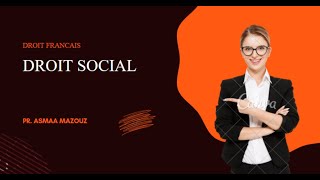 Droit social cours 3 Enseignant ASMAA MAZOUZ S3 [upl. by Araec]