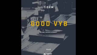 Tidem Good Vyb ⏳ [upl. by Freeborn]