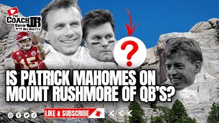 MAHOMES ON MOUNT RUSHMORE OF QBS  THE COACH JB SHOW WITH BIG SMITTY [upl. by Sharline556]