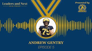 EP05  Offensive Lineman Andrew Gentry [upl. by Ricki]