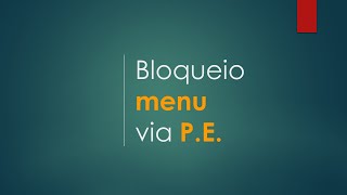 Como Bloquear  Remover uma opção do Menu via Ponto de Entrada  Ti Responde 0071 [upl. by Innig]