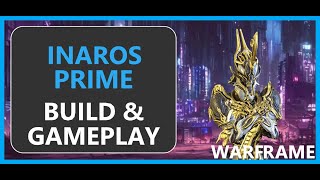 Warframe Inaros Prime  2024 [upl. by Gelb]