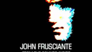 John Frusciante  Low BirdsPenetrate Time Lyrics [upl. by Eteragram]