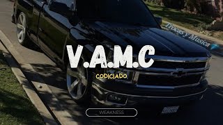 VAMC quotVamos Aclarando Muchas Cosasquot  Codiciado Letra [upl. by Iana]