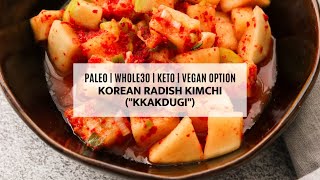 Kkakdugi  Korean Radish Kimchi Paleo Whole30 Keto Vegan Option [upl. by Ru]