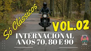 Só Clássicos Internacionais anos 70 80 e 90  Vol02 [upl. by Dan]