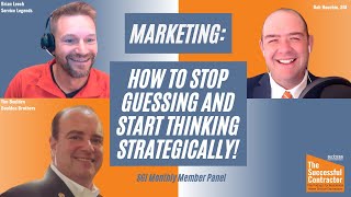 Marketing How to Stop Guessing and Start Thinking Strategically – SGI Monthly Member Panel [upl. by Justine]