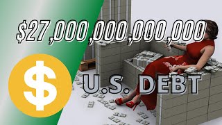 27 Trillion US DEBT  A Visual Perspective [upl. by Darreg]