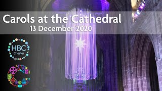 Carols at the Cathedral  Sunday 13 December  Chester Cathedral [upl. by Naitsihc]