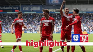 Match Highlights  Cardiff 0 Boro 2  Matchday 4 [upl. by Aisanahta]