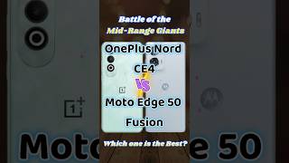 OnePlus Nord CE 4 vs Motorola Edge 50 Fusion  Full Comparison  Which one is the Best [upl. by Yrehc666]