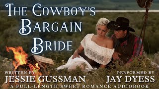 The Cowboys Bargain Bride  Book 8 Sweet Water Ranch Western Romance  Full Complete Audiobook [upl. by Lionel]