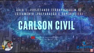 AULA1  PROJETANDO TERRAPLENAGEM NO CARLSON CIVIL 2025 [upl. by Gnemgnok]