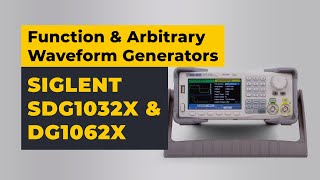 SIGLENT SDG1032X amp SDG1062X Function amp Arbitrary Waveform Generators [upl. by Ahsaenat]