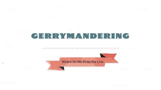 Gerrymandering [upl. by Shuma]