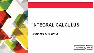 Iterated Integrals Lecture 41  Integral Calculus [upl. by Abebi]