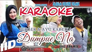 Karaoke Dumpue Na Bergek Original sound HD [upl. by Rramaj]