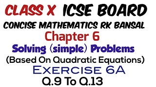 Exercise 6A Q9 to Q13 Class 10 Maths ICSE Board RK Bansal [upl. by Kiele]