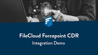 FileCloud Forcepoint Demo [upl. by Alletse]