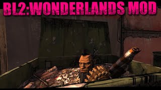 Yeah Im Done lol  BL2Wonderlands Mod Day 7 [upl. by Enihpled420]