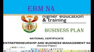 EBM N4 MODULE 5 BUSINESS PLAN [upl. by Haibot524]