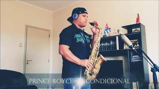 Prince Royce  Incondicional  saxophone cover  partitura [upl. by Delphinia613]