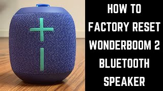 How to Factory Reset Wonderboom 2 Bluetooth Speaker [upl. by Nemajneb864]