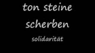 Ton Steine Scherben  Solidarität [upl. by Hedvig]