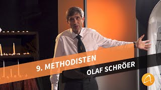 9 Die Methodisten  Olaf Schröer  Was kann ich glauben [upl. by Aerdied]