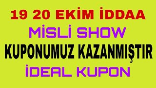 KUPONUMUZ KAZANMIŞTIR  19 EKİM VE 20 EKİM İDDAA TAHMİNLERİ [upl. by Ytitsahc898]