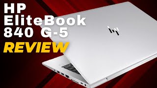 HP EliteBook 840 G5 Review  Core i5 8th Generation [upl. by Alf]