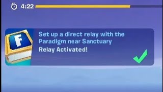 Set up a direct relay with the Paradigm near Sanctuary Easy Method  Fortnite Quest [upl. by Siegfried]