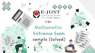 EJust Mathematic Entrance Exam Sample for business students  ازاي تحل من الاخر [upl. by Alehs]