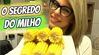 Os Segredos Para Cozinhar o Milho Perfeitamente  Carina Fernandes [upl. by Payson]