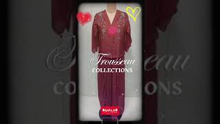 Trousseau Collections 💃💥trousseau anglsboutiquedesignerclothes fashion designer style [upl. by Asilrahc]