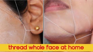 How to Thread Your Face at Home upper lip side burns chin forehead Detailed Tutorial 2020 [upl. by Artemla]